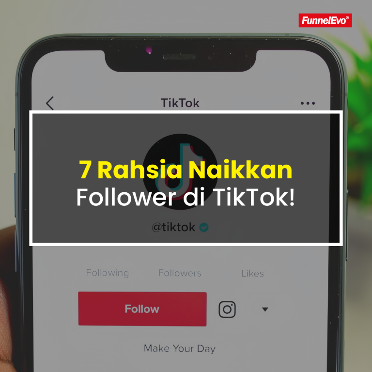 7 Rahsia Naikkan Follower di TikTok!