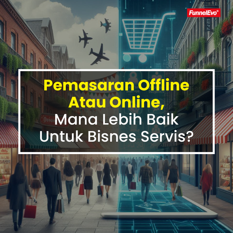 Pemasaran Offline Atau Online, Mana Lebih Baik Untuk Bisnes Servis?