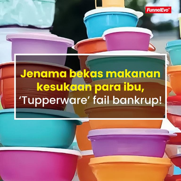 Jenama bekal kesukaan para ibu, ‘Tupperware’ fail bankrup!