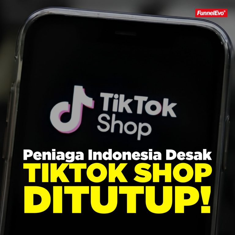 Kenapa Peniaga Indonesia Desak TikTok Shop Di Tutup?