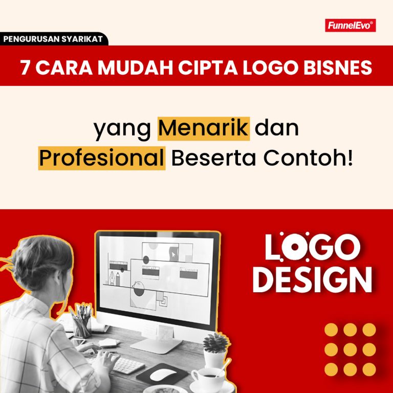 7 Cara Mudah Cipta Logo Bisnes yang Menarik dan Profesional Beserta Contoh!