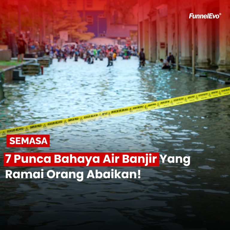 7 Punca Bahaya Air Banjir Yang Ramai Orang Abaikan!