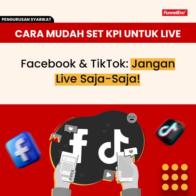 Cara Mudah Set KPI untuk Live Facebook & TikTok: Jangan Live Saja-Saja!