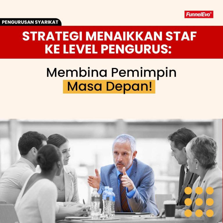 Strategi Menaikkan Staf ke Level Pengurus: Membina Pemimpin Masa Depan!