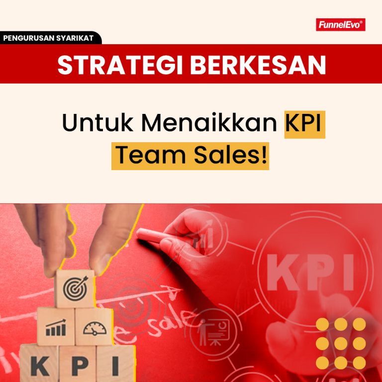 Strategi Berkesan Untuk Menaikkan KPI Team Sales!