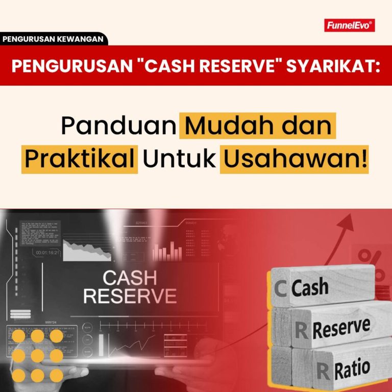 Pengurusan “Cash Reserve” Syarikat: Panduan Mudah dan Praktikal Untuk Usahawan!