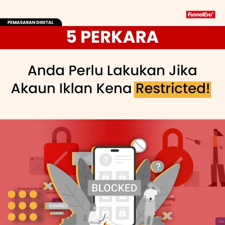 5 Perkara Anda Perlu Lakukan Jika Akaun Iklan Kena Restricted!