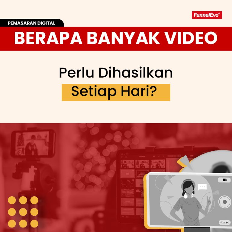 Berapa Banyak Video Perlu Dihasilkan Setiap Hari?