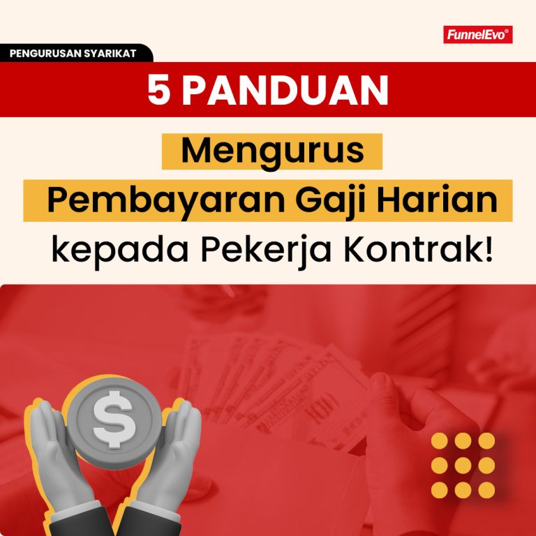 5 Panduan Mengurus Pembayaran Gaji Harian kepada Pekerja Kontrak!