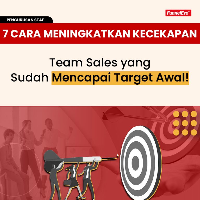 7 Cara Meningkatkan Kecekapan Team Sales yang Sudah Mencapai Target Awal!