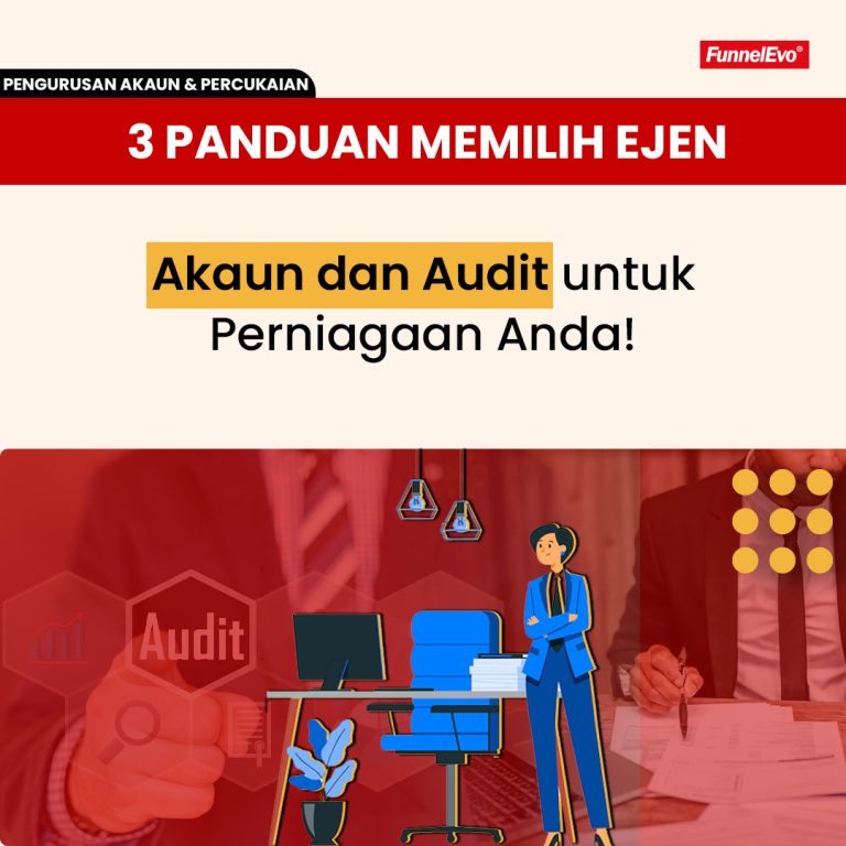 3 Panduan Memilih Ejen Akaun dan Audit untuk Perniagaan Anda!