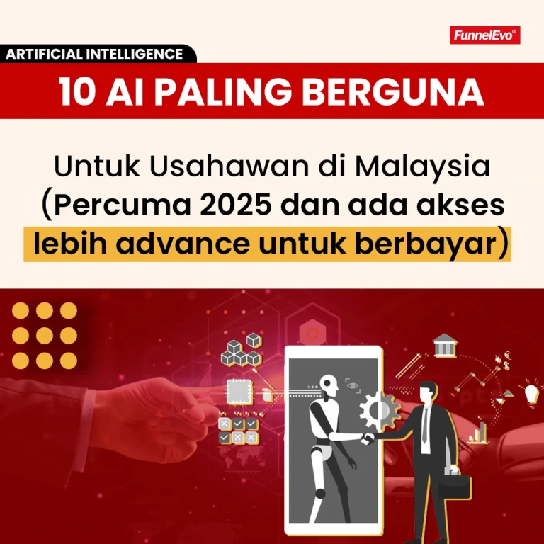 10 AI Paling Berguna Untuk Usahawan di Malaysia (Percuma 2025 dan ada akses lebih advance untuk berbayar).