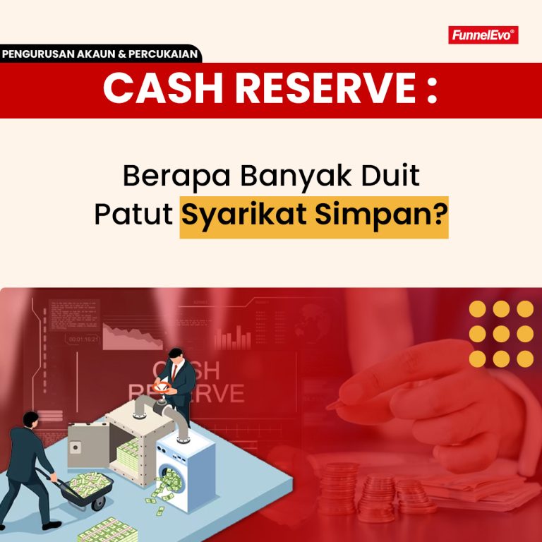 Cash Reserve : Berapa Banyak Duit Patut Syarikat Simpan?