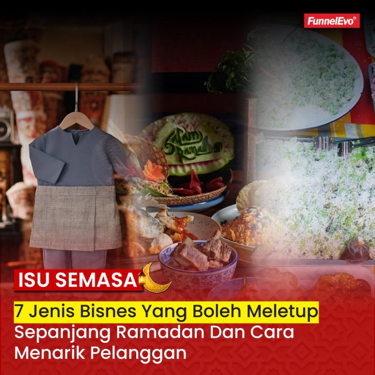 7 Jenis Bisnes yang Boleh Meletup Sepanjang Ramadan dan Cara Menarik Pelanggan!