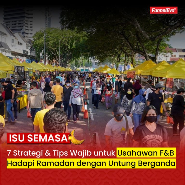 7 Strategi & Tips Wajib untuk Usahawan F&B Hadapi Ramadan dengan Untung Berganda!