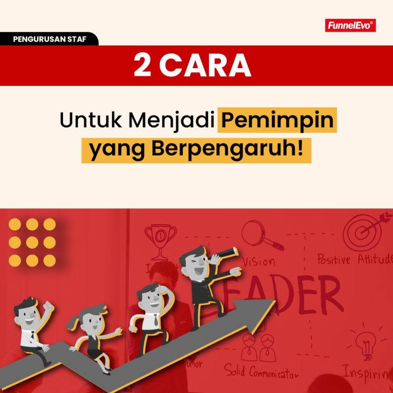 2 Cara Untuk Menjadi Pemimpin Yang Berpengaruh!