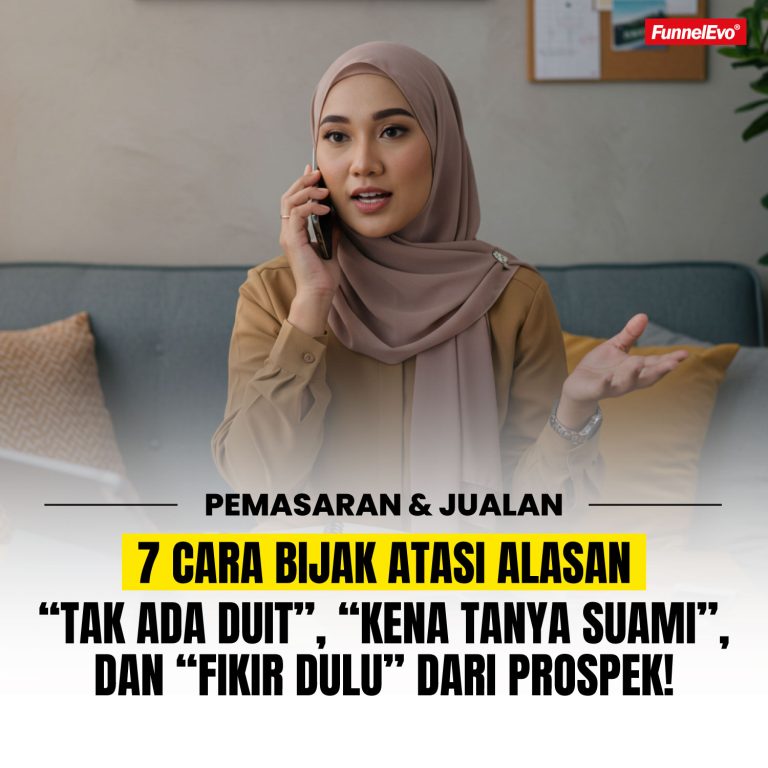 7 Cara Bijak Atasi Alasan “Tak Ada Duit”, “Kena Tanya Suami”, dan “Fikir Dulu” dari Prospek