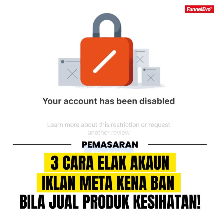 3 Cara Elak Akaun Iklan Meta Kena Ban Bila Jual Produk Kesihatan!