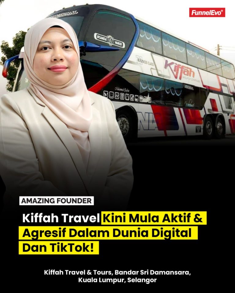 Kiffah Travel Kini Mula Aktif & Agresif Dalam Dunia Digital Dan TikTok