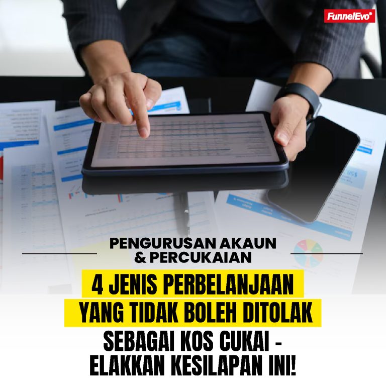 4 Jenis Perbelanjaan yang Tidak Boleh Ditolak Sebagai Kos Cukai – Elakkan Kesilapan Ini!