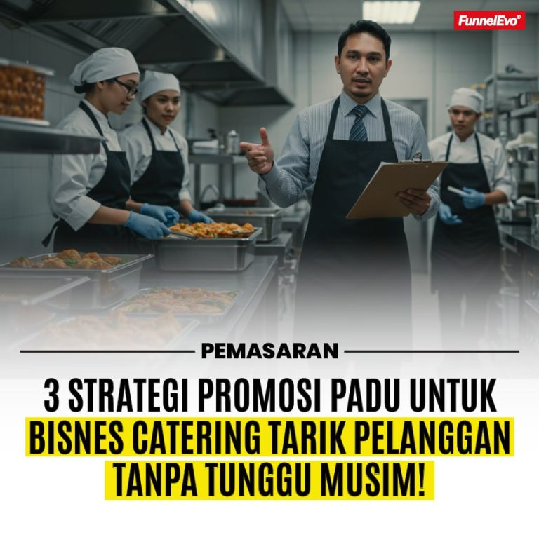 3 Strategi Promosi Padu untuk Bisnes Catering Tarik Pelanggan Tanpa Tunggu Musim!