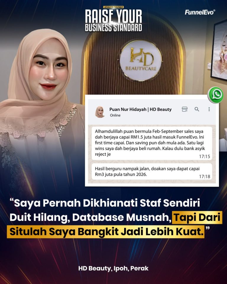 “Saya Pernah Dikhianati Staf Sendiri Duit Hilang, Database Musnah, Tapi Dari Situlah Saya Bangkit Jadi Lebih Kuat.”- Puan Hidayah