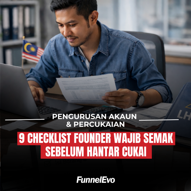 9 Checklist Founder Wajib Semak Sebelum Hantar Cukai