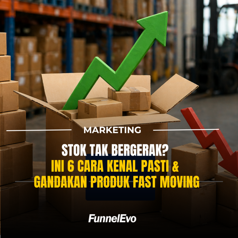 Stok Tak Bergerak? Ini 6 Cara Kenal Pasti & Gandakan Produk Fast Moving